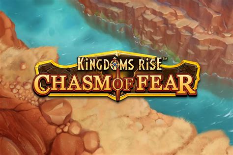 Jogar Kingdoms Rise Chasm Of Fear com Dinheiro Real